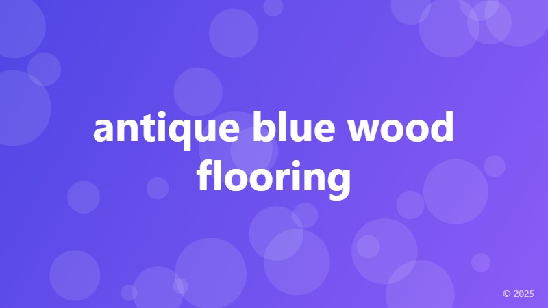 antique blue wood flooring