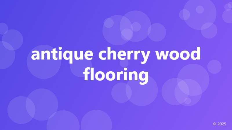 antique cherry wood flooring