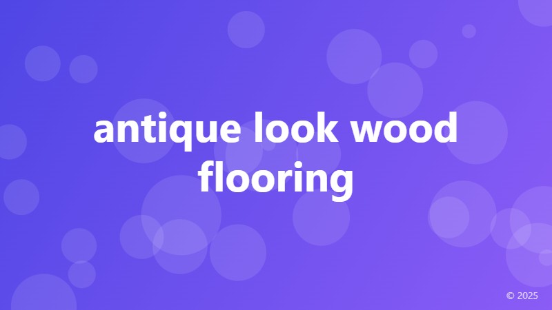 antique look wood flooring
