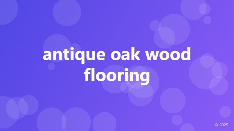 antique oak wood flooring