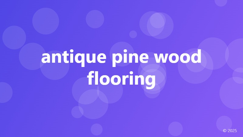 antique pine wood flooring