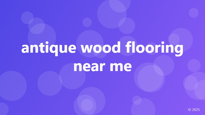 antique wood flooring near me