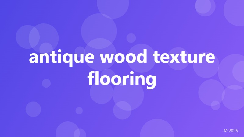 antique wood texture flooring