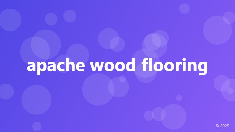 apache wood flooring