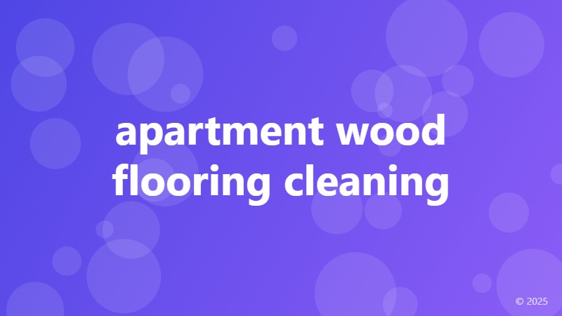 apartment wood flooring cleaning