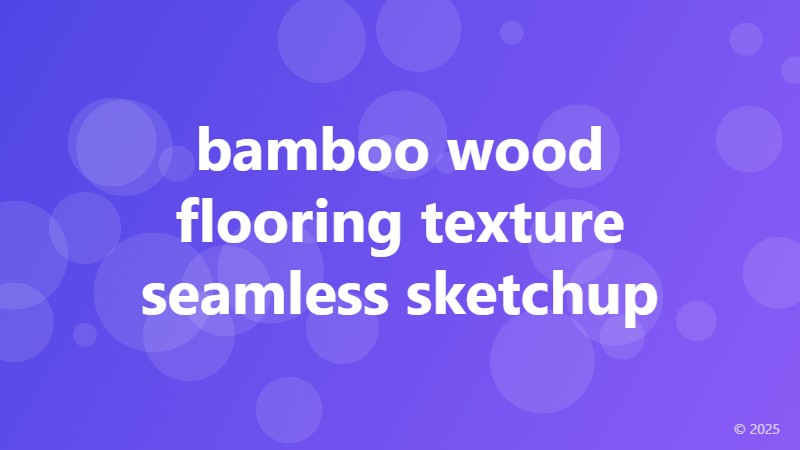 bamboo wood flooring texture seamless sketchup