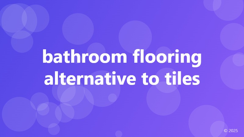 bathroom flooring alternative to tiles