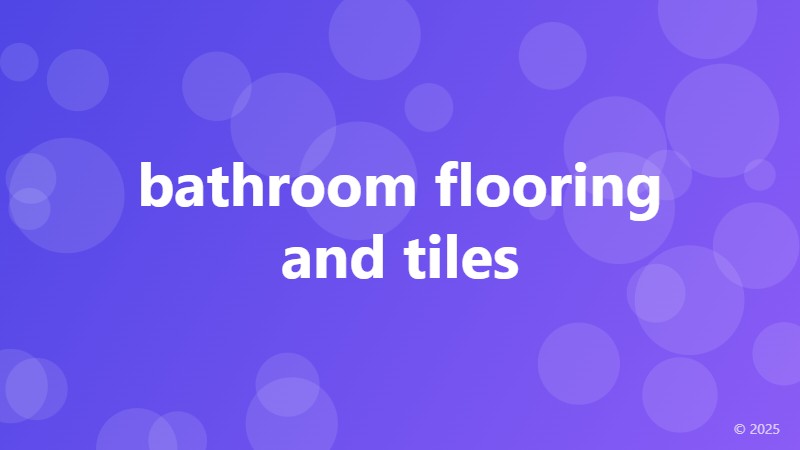 bathroom flooring and tiles