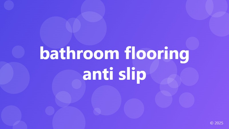 bathroom flooring anti slip