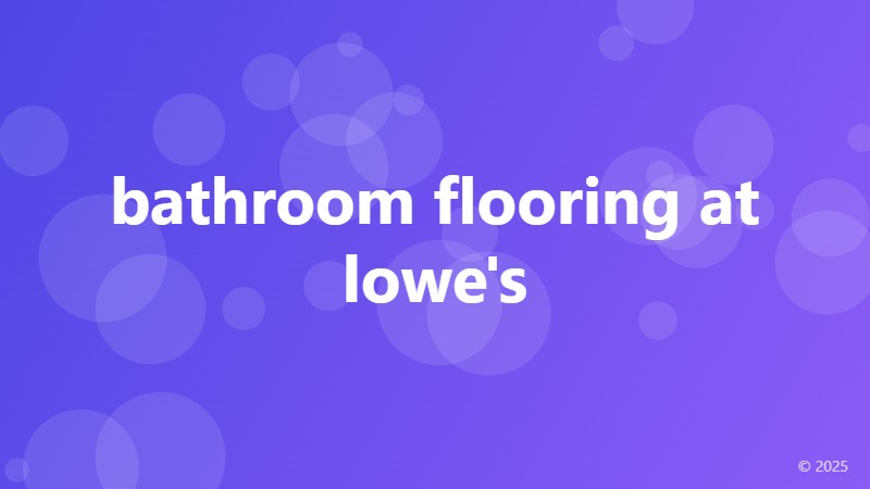 bathroom flooring at lowe's