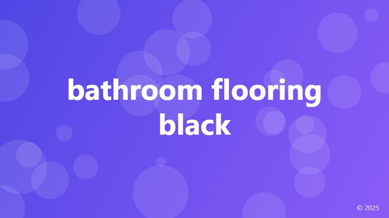 bathroom flooring black
