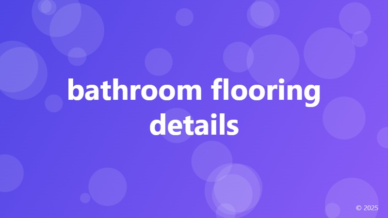 bathroom flooring details
