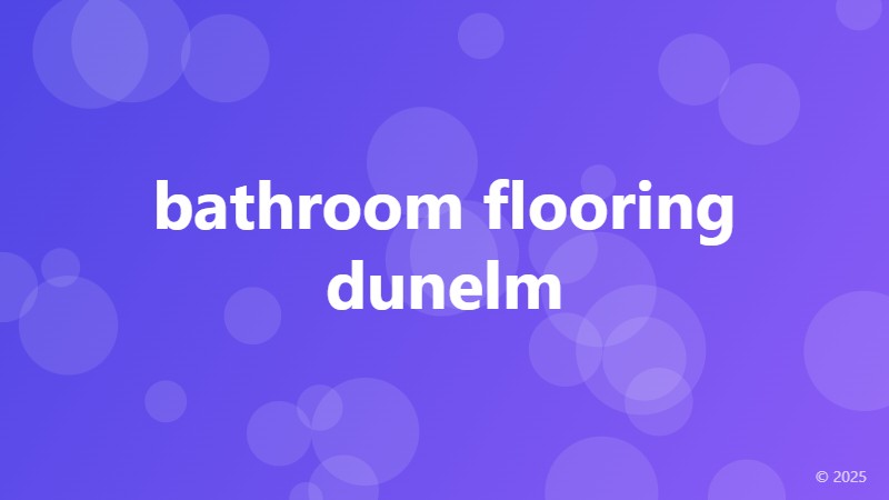 bathroom flooring dunelm