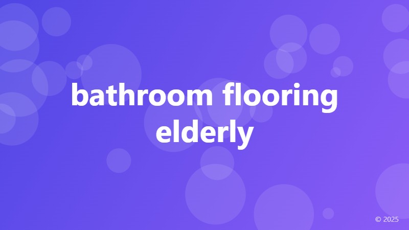 bathroom flooring elderly