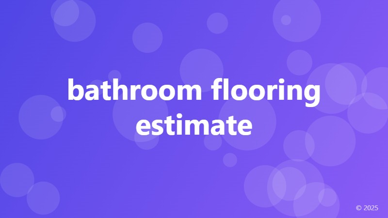 bathroom flooring estimate