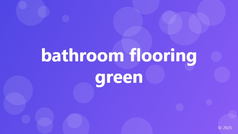bathroom flooring green