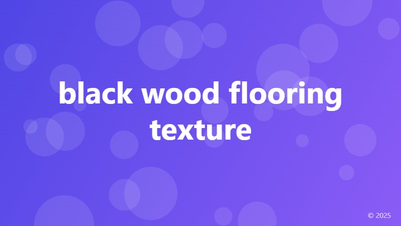 black wood flooring texture