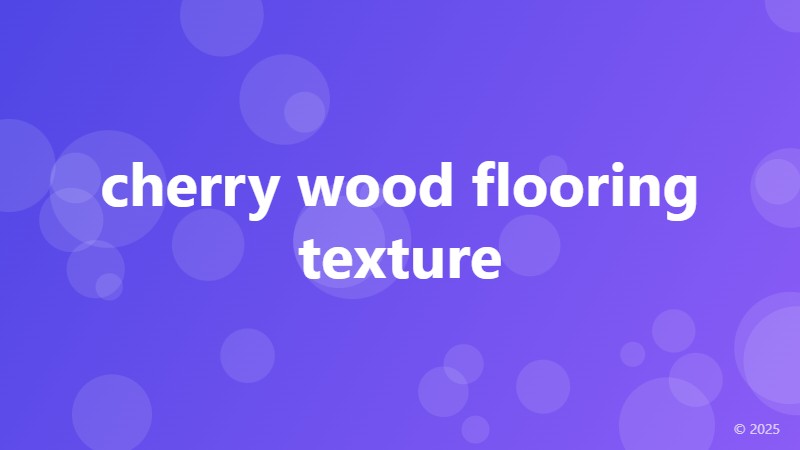 cherry wood flooring texture