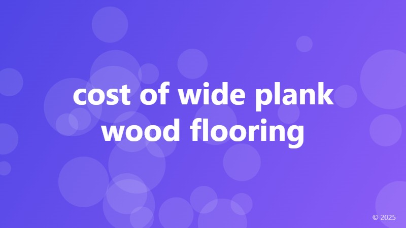 cost of wide plank wood flooring