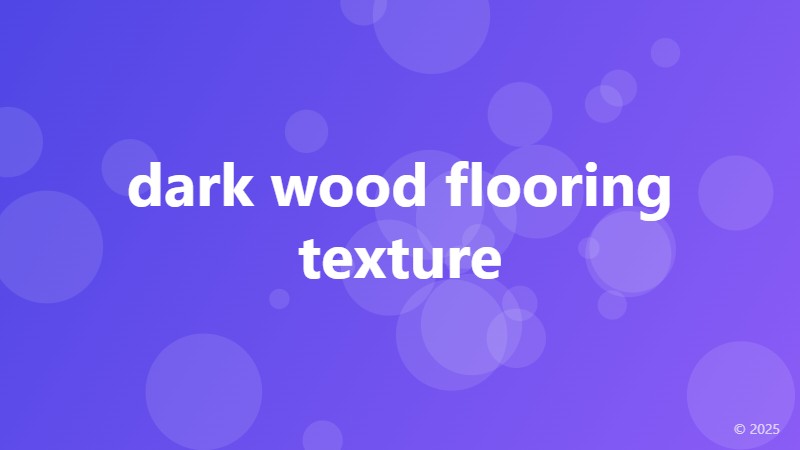 dark wood flooring texture