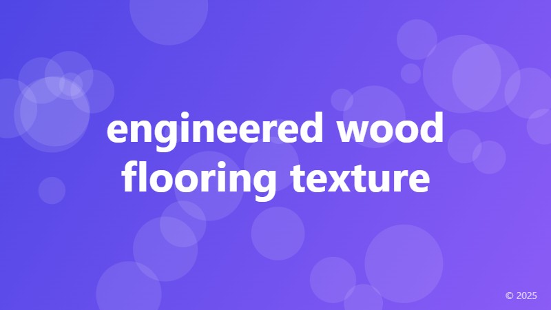 engineered wood flooring texture