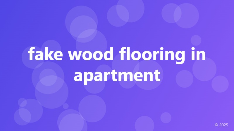 fake wood flooring in apartment