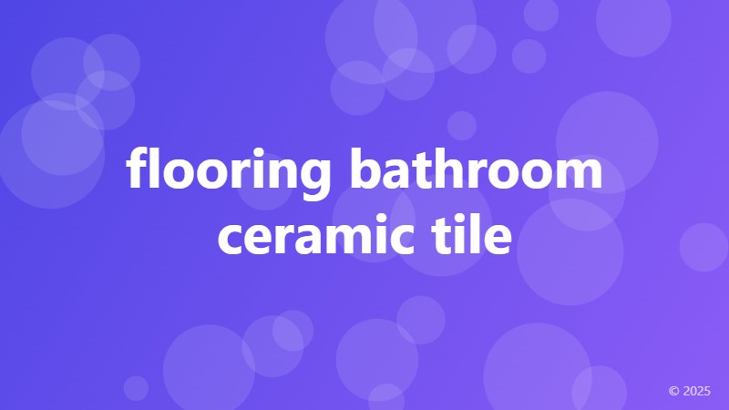 flooring bathroom ceramic tile