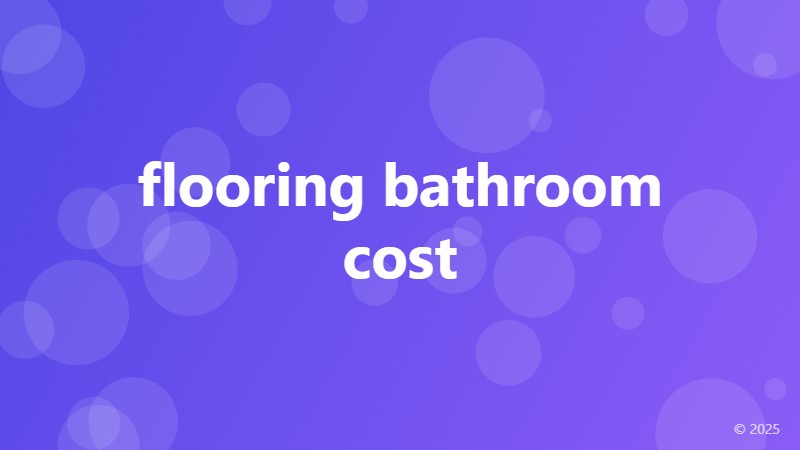 flooring bathroom cost