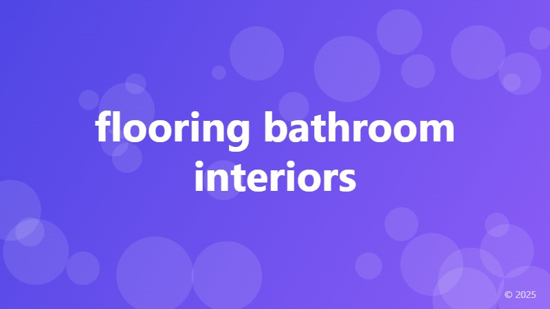 flooring bathroom interiors