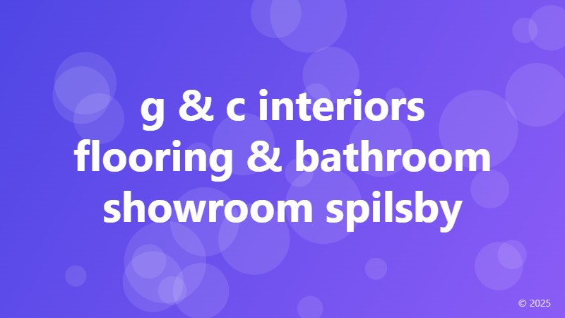 g & c interiors flooring & bathroom showroom spilsby
