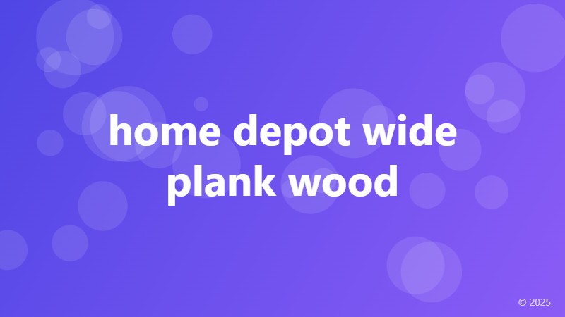 home depot wide plank wood