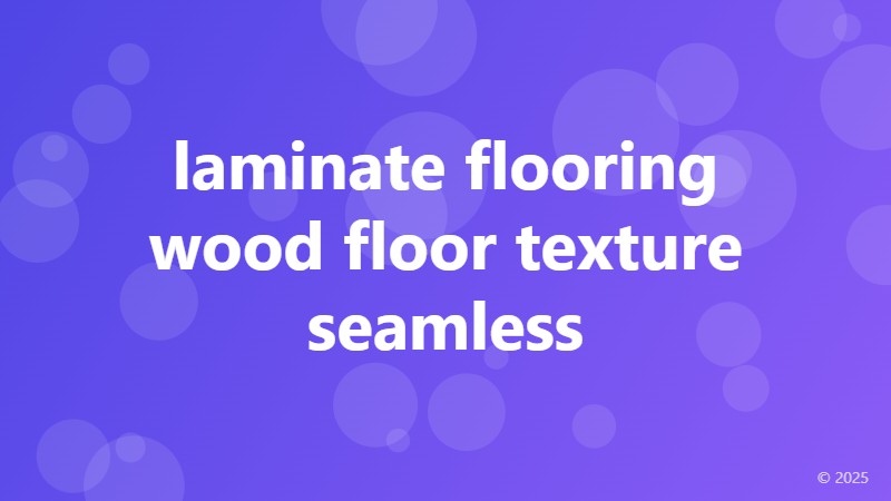 laminate flooring wood floor texture seamless