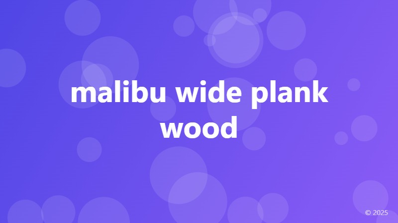 malibu wide plank wood