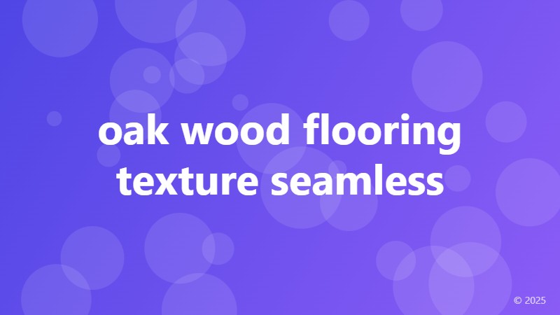 oak wood flooring texture seamless