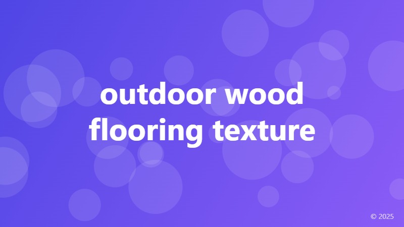 outdoor wood flooring texture