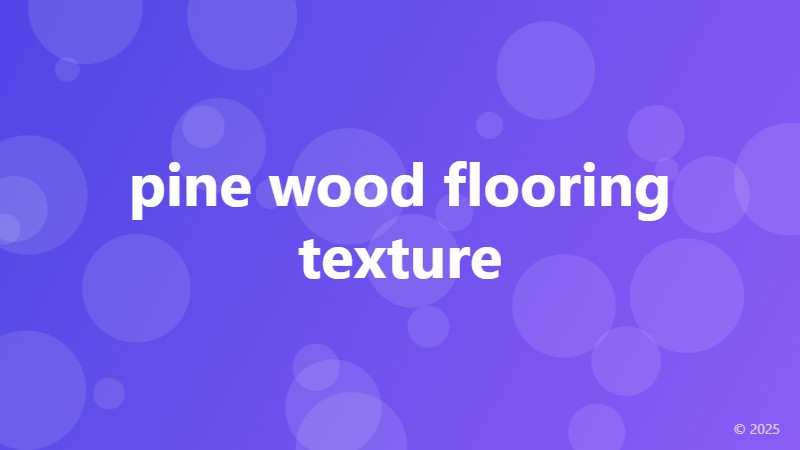 pine wood flooring texture