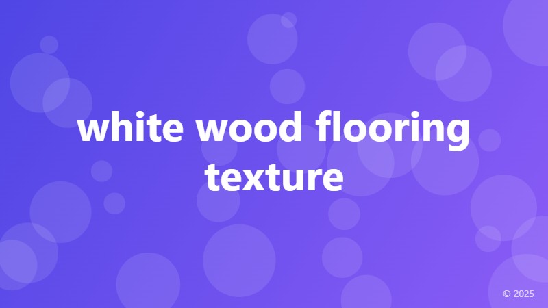 white wood flooring texture