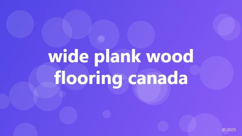 wide plank wood flooring canada