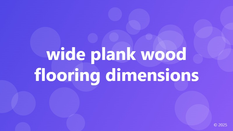 wide plank wood flooring dimensions