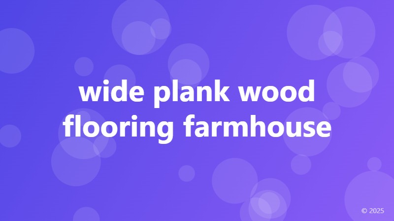 wide plank wood flooring farmhouse