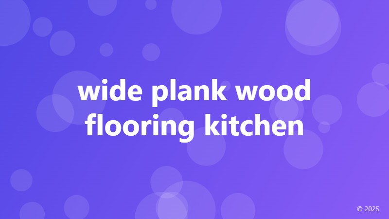 wide plank wood flooring kitchen