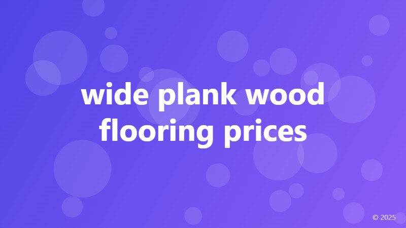 wide plank wood flooring prices