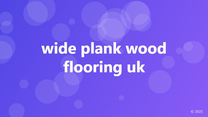 wide plank wood flooring uk