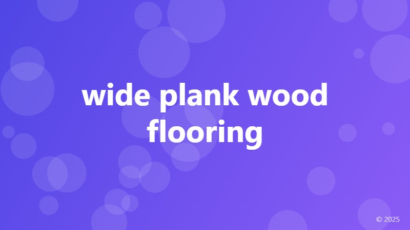 wide plank wood flooring