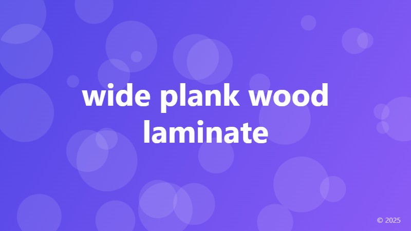 wide plank wood laminate