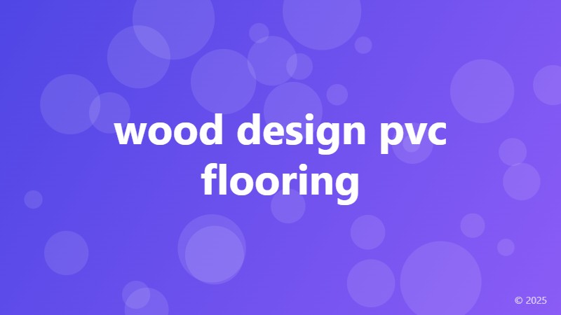 wood design pvc flooring