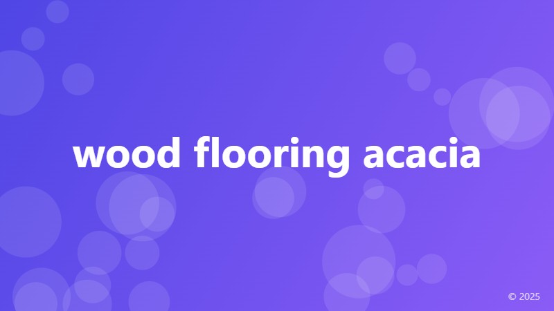 wood flooring acacia