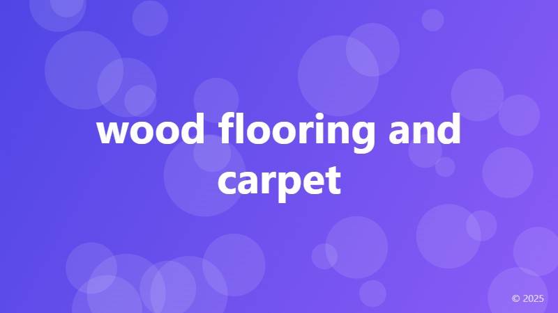 wood flooring and carpet