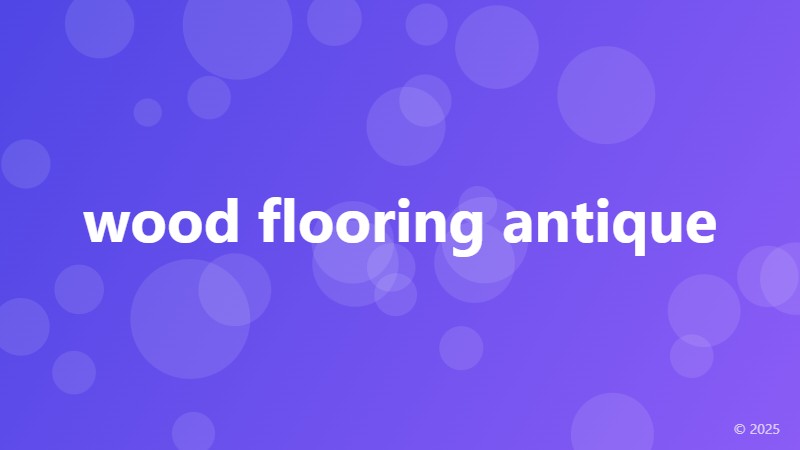 wood flooring antique