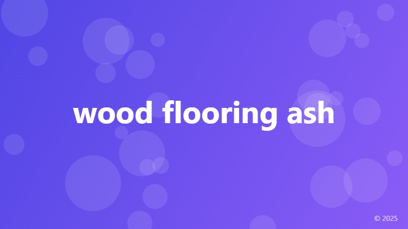 wood flooring ash